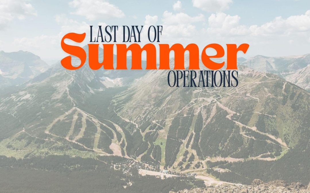 LAST DAY OF SUMMER 2026 OPERATIONS